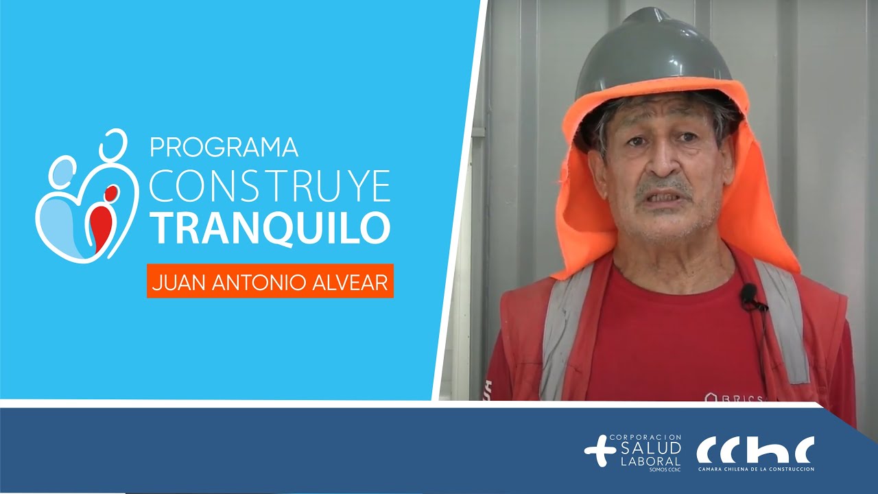 Programa Construye Tranquilo - Juan Antonio Alvear