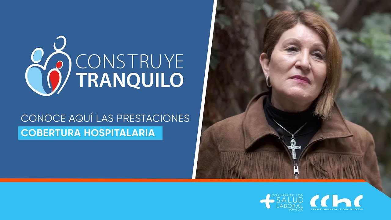 Construye Tranquilo - Conoce aquí las prestaciones de la Cobertura Hospitalaria